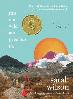 Book cover of This One Wild and Precious Life: The Path Back to Connection in a Fractured World by Wilson, Sarah