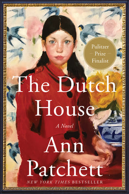 Book cover of The Dutch House by Patchett, Ann