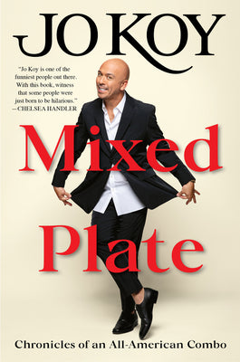 Book cover of Mixed Plate: Chronicles of an All-American Combo by Koy, Jo