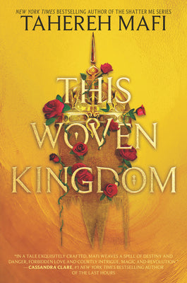Book cover of This Woven Kingdom by Mafi, Tahereh