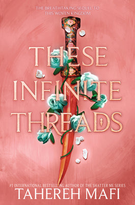 Book cover of These Infinite Threads by Mafi, Tahereh