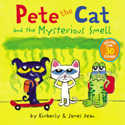 Pete the Cat and the Mysterious Smell: Includes Over 30 Stickers! [With Stickers] by Dean, James book cover