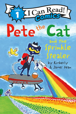 Book cover of Pete the Cat and the Sprinkle Stealer by Dean, James