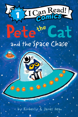 Book cover of Pete the Cat and the Space Chase by Dean, James