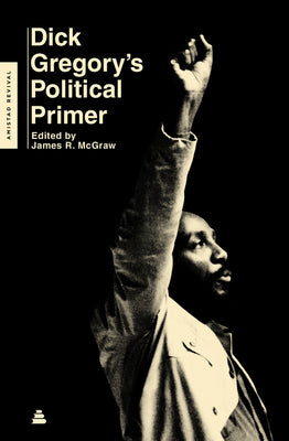 Book cover of Dick Gregory's Political Primer by Gregory, Dick