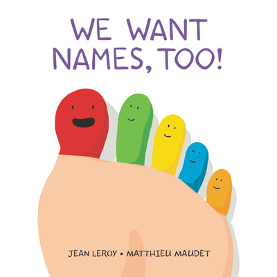 We Want Names, Too!: A Concept Board Book for Kids by Jean Leroy book cover