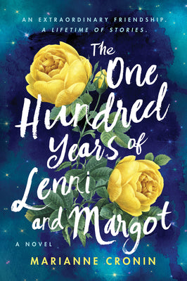 The One Hundred Years of Lenni and Margot by Cronin, Marianne book cover