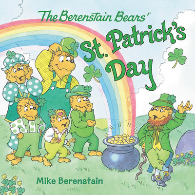 Book cover of The Berenstain Bears' St. Patrick's Day by Berenstain, Mike