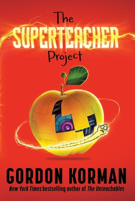 The Superteacher Project by Gordon Korman book cover