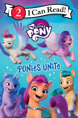 My Little Pony: Ponies Unite by Hasbro book cover