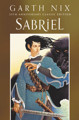 Sabriel 25th Anniversary Classic Edition by Garth Nix book cover