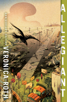 Allegiant Anniversary Edition by Veronica Roth book cover