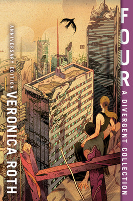 Four: A Divergent Collection Anniversary Edition by Veronica Roth book cover