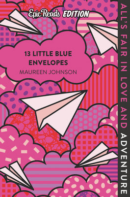13 Little Blue Envelopes Epic Reads Edition by Maureen Johnson book cover