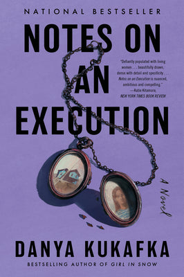Book cover of Notes on an Execution by Kukafka, Danya