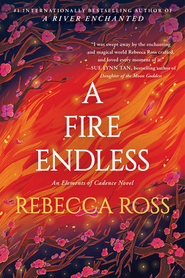 Book cover of A Fire Endless by Ross, Rebecca