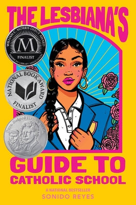 Book cover of The Lesbiana's Guide to Catholic School by Reyes, Sonido