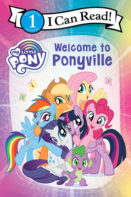 My Little Pony: Welcome to Ponyville by Hasbro book cover