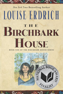 Book cover of The Birchbark House by Erdrich, Louise