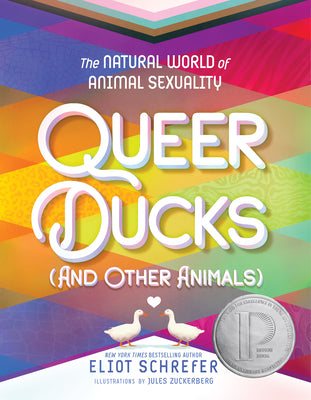 Queer Ducks (and Other Animals): The Natural World of Animal Sexuality by Eliot Schrefer book cover