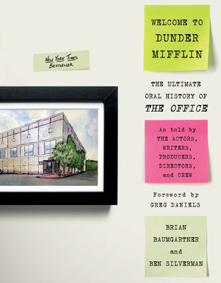 Book cover of Welcome to Dunder Mifflin: The Ultimate Oral History of the Office by Baumgartner, Brian