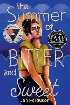 Book cover of The Summer of Bitter and Sweet by Ferguson, Jen