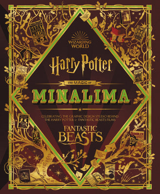 Book cover of The Magic of Minalima: Celebrating the Graphic Design Studio Behind the Harry Potter & Fantastic Beasts Films by Minalima