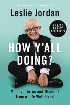 Book cover of How Y'All Doing?: Misadventures and Mischief from a Life Well Lived by Jordan, Leslie