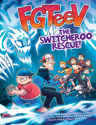 Fgteev: The Switcheroo Rescue!: A Graphic Novel by Fgteev book cover