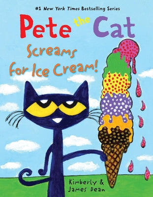 Book cover of Pete the Cat Screams for Ice Cream! by Dean, James