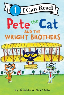 Pete the Cat and the Wright Brothers by James Dean book cover