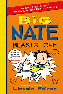 Big Nate Blasts Off by Lincoln Peirce book cover