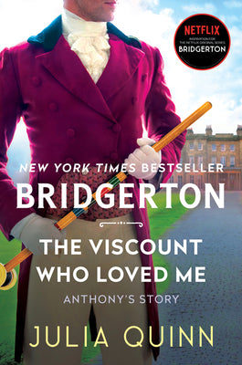 The Viscount Who Loved Me: Bridgerton by Julia Quinn book cover