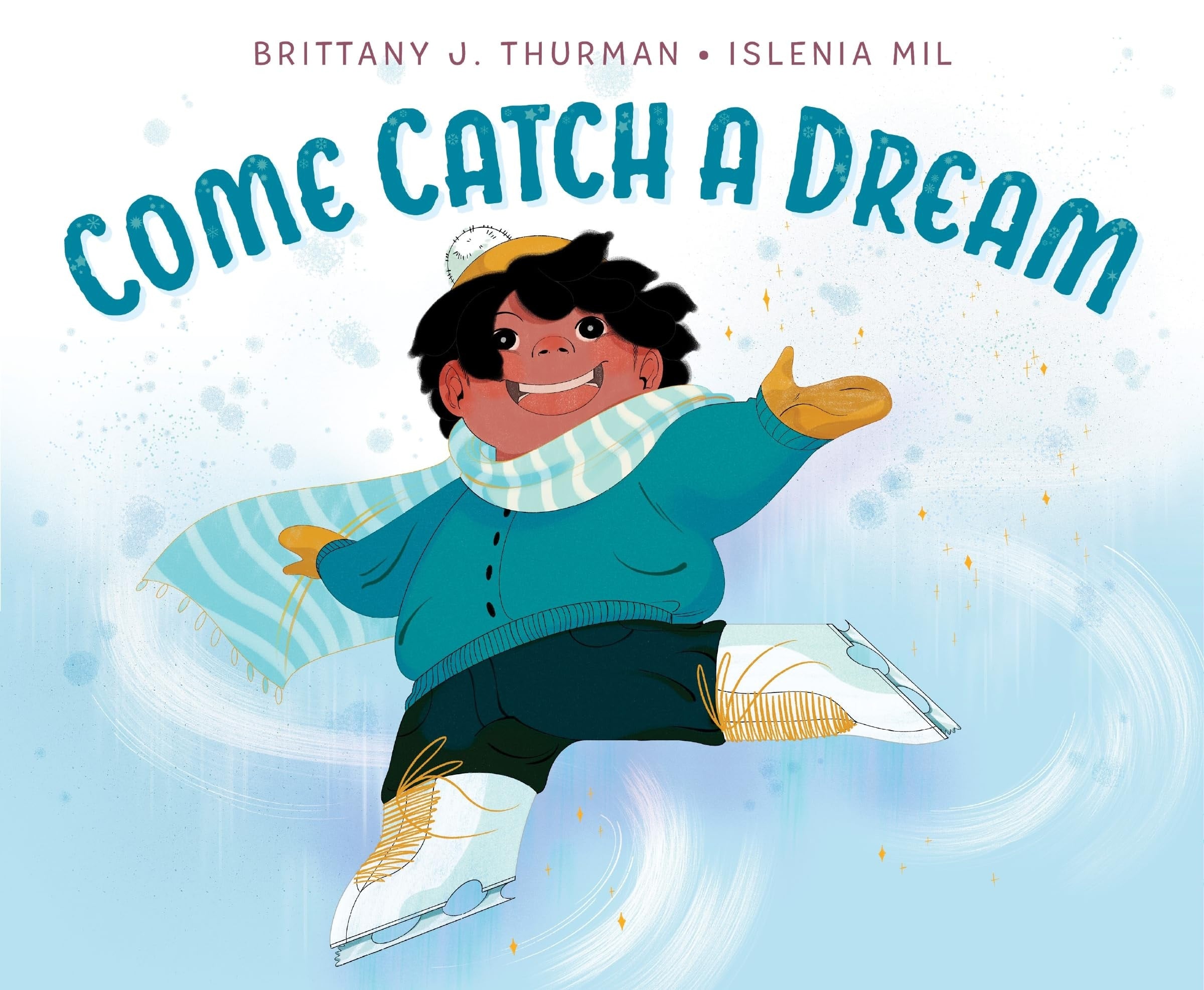 Book cover of Come Catch a Dream by Thurman, Brittany J.