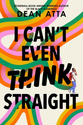 I Can't Even Think Straight by Dean Atta book cover