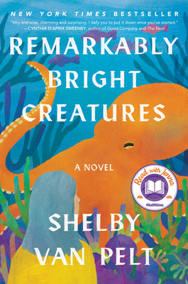Book cover of Remarkably Bright Creatures by Van Pelt, Shelby