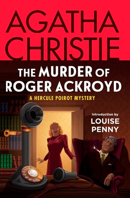 Book cover of The Murder of Roger Ackroyd: A Hercule Poirot Mystery: The Official Authorized Edition by Christie, Agatha