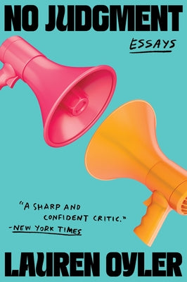 No Judgment: Essays by Lauren Oyler book cover