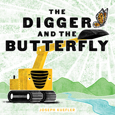 The Digger and the Butterfly by Joseph Kuefler book cover