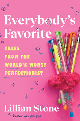 Book cover of Everybody's Favorite: Tales from the World's Worst Perfectionist by Stone, Lillian