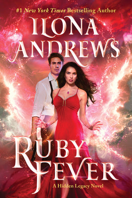 Book cover of Ruby Fever: A Hidden Legacy Novel by Andrews, Ilona