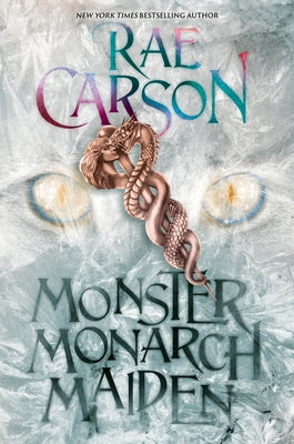 Monster, Monarch, Maiden by Carson, Rae book cover