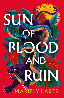 Book cover of Sun of Blood and Ruin by Lares, Mariely