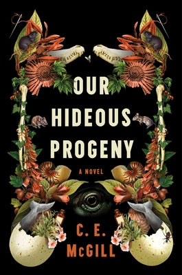 Our Hideous Progeny by C. E. McGill book cover