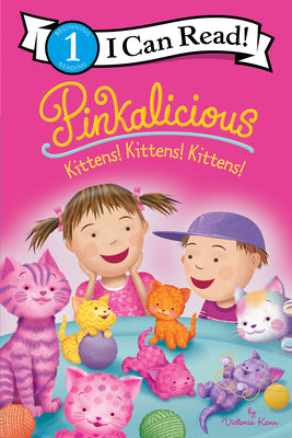 Pinkalicious: Kittens! Kittens! Kittens! by Victoria Kann book cover