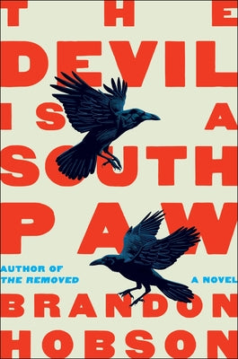 Book cover of The Devil Is a Southpaw by Hobson, Brandon