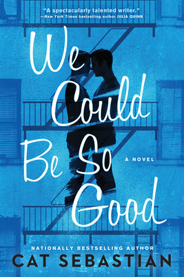 We Could Be So Good by Sebastian, Cat book cover