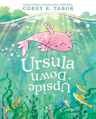 Book cover of Ursula Upside Down by Tabor, Corey R.