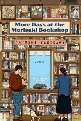 Book cover of More Days at the Morisaki Bookshop by Yagisawa, Satoshi