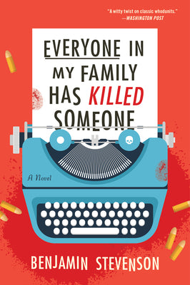 Book cover of Everyone in My Family Has Killed Someone by Stevenson, Benjamin